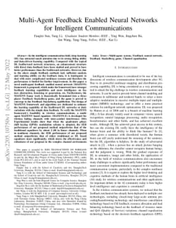 Multi-Agent Feedback Enabled Neural Networks for Intelligent
  Communications
