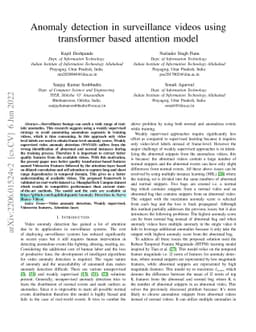 Anomaly detection in surveillance videos using transformer based
  attention model