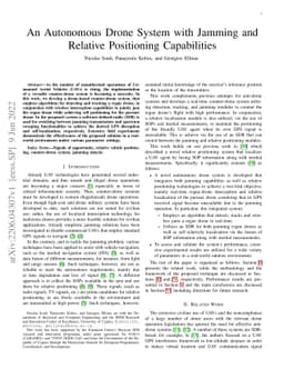 An Autonomous Drone System with Jamming and Relative Positioning
  Capabilities