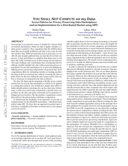 YOU SHALL NOT COMPUTE on my Data: Access Policies for Privacy-Preserving
  Data Marketplaces and an Implementation for a Distributed Market using MPC