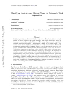 Classifying Unstructured Clinical Notes via Automatic Weak Supervision