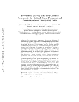 Information Entropy Initialized Concrete Autoencoder for Optimal Sensor
  Placement and Reconstruction of Geophysical Fields