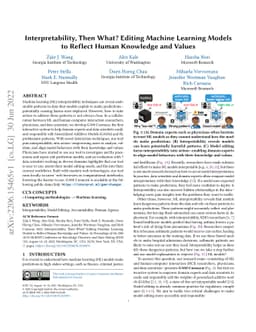 Interpretability, Then What? Editing Machine Learning Models to Reflect
  Human Knowledge and Values