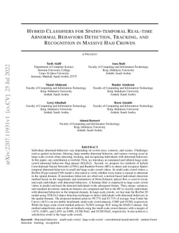 Hybrid Classifiers for Spatio-temporal Real-time Abnormal Behaviors
  Detection, Tracking, and Recognition in Massive Hajj Crowds