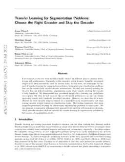 Transfer Learning for Segmentation Problems: Choose the Right Encoder
  and Skip the Decoder