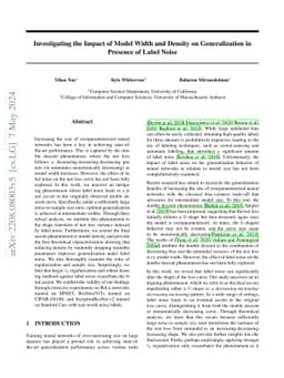 Investigating the Impact of Model Width and Density on Generalization in
  Presence of Label Noise