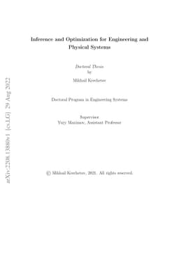 Inference and Optimization for Engineering and Physical Systems