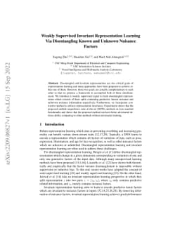 Weakly Supervised Invariant Representation Learning Via Disentangling
  Known and Unknown Nuisance Factors