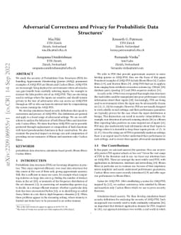 Adversarial Correctness and Privacy for Probabilistic Data Structures