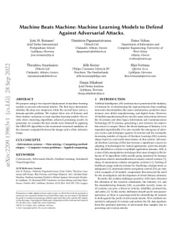Machine Beats Machine: Machine Learning Models to Defend Against
  Adversarial Attacks