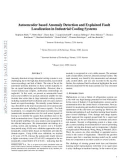 Autoencoder based Anomaly Detection and Explained Fault Localization in
  Industrial Cooling Systems