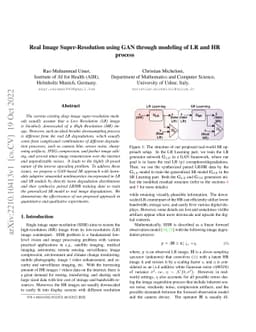 Real Image Super-Resolution using GAN through modeling of LR and HR
  process