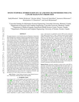 Spatio-Temporal Hybrid Fusion of CAE and SWIn Transformers for Lung
  Cancer Malignancy Prediction
