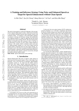 A Training and Inference Strategy Using Noisy and Enhanced Speech as
  Target for Speech Enhancement without Clean Speech