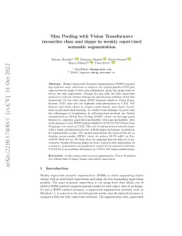 Max Pooling with Vision Transformers reconciles class and shape in
  weakly supervised semantic segmentation