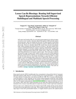 Losses Can Be Blessings: Routing Self-Supervised Speech Representations Towards Efficient Multilingual and Multitask Speech Processing