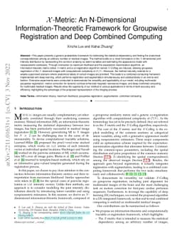 $\mathcal{X}$-Metric: An N-Dimensional Information-Theoretic Framework
  for Groupwise Registration and Deep Combined Computing