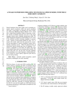 A Weakly-Supervised Streaming Multilingual Speech Model with Truly
  Zero-Shot Capability
