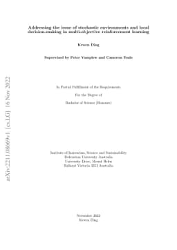 Addressing the issue of stochastic environments and local
  decision-making in multi-objective reinforcement learning