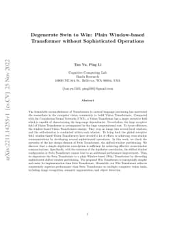 Degenerate Swin to Win: Plain Window-based Transformer without
  Sophisticated Operations