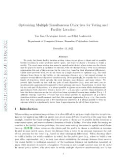 Optimizing Multiple Simultaneous Objectives for Voting and Facility
  Location