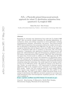 P2T2: a Physically-primed deep-neural-network approach for robust
  $T_{2}$ distribution estimation from quantitative $T_{2}$-weighted MRI