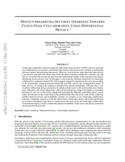 Privacy-preserving Security Inference Towards Cloud-Edge Collaborative
  Using Differential Privacy