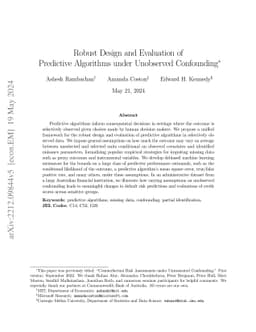 Robust Design and Evaluation of Predictive Algorithms under Unobserved
  Confounding