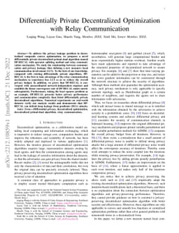 Differentially Private Decentralized Optimization with Relay
  Communication