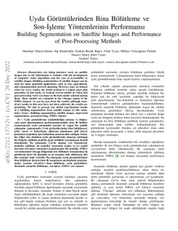 Building Segmentation on Satellite Images and Performance of
  Post-Processing Methods