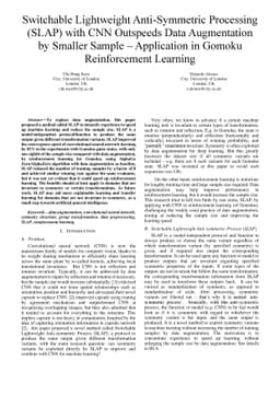 Switchable Lightweight Anti-symmetric Processing (SLAP) with CNN
  Outspeeds Data Augmentation by Smaller Sample -- Application in Gomoku
  Reinforcement Learning