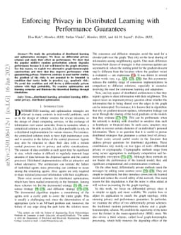Enforcing Privacy in Distributed Learning with Performance Guarantees