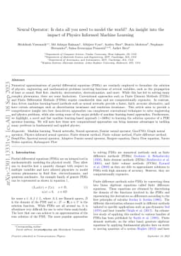 Neural Operator: Is data all you need to model the world? An insight
  into the impact of Physics Informed Machine Learning