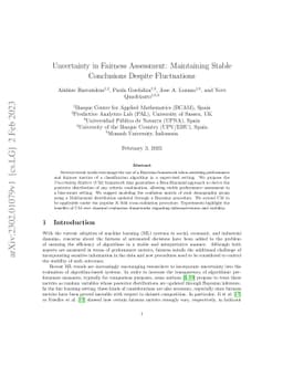 Uncertainty in Fairness Assessment: Maintaining Stable Conclusions
  Despite Fluctuations