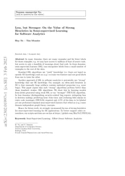 Less, but Stronger: On the Value of Strong Heuristics in Semi-supervised
  Learning for Software Analytics