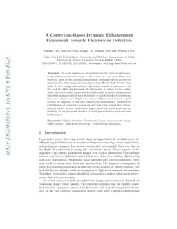A Correction-Based Dynamic Enhancement Framework towards Underwater
  Detection