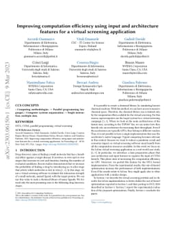 Improving computation efficiency using input and architecture features
  for a virtual screening application