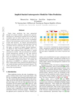 Implicit Stacked Autoregressive Model for Video Prediction