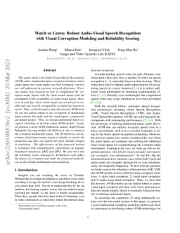 Watch or Listen: Robust Audio-Visual Speech Recognition with Visual
  Corruption Modeling and Reliability Scoring