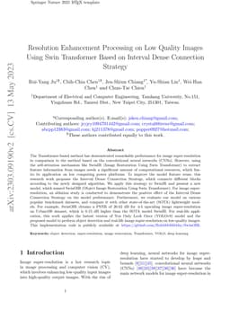 Resolution Enhancement Processing on Low Quality Images Using Swin
  Transformer Based on Interval Dense Connection Strategy