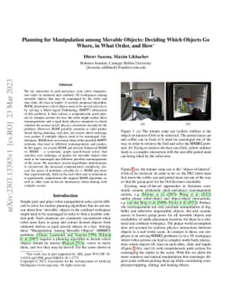 Planning for Manipulation among Movable Objects: Deciding Which Objects
  Go Where, in What Order, and How