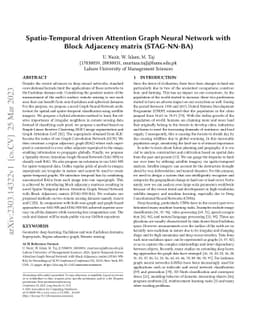 Spatio-Temporal driven Attention Graph Neural Network with Block
  Adjacency matrix (STAG-NN-BA)