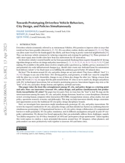 Towards Prototyping Driverless Vehicle Behaviors, City Design, and
  Policies Simultaneously