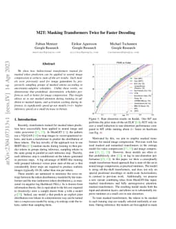 M2T: Masking Transformers Twice for Faster Decoding