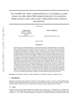 Cluster Flow: how a hierarchical clustering layer make allows deep-NNs
  more resilient to hacking, more human-like and easily implements relational
  reasoning