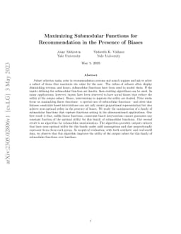 Maximizing Submodular Functions for Recommendation in the Presence of
  Biases