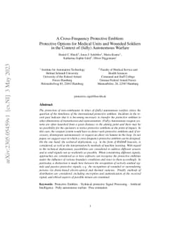A Cross-Frequency Protective Emblem: Protective Options for Medical
  Units and Wounded Soldiers in the Context of (fully) Autonomous Warfare