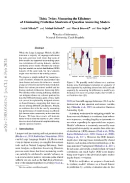 Think Twice: Measuring the Efficiency of Eliminating Prediction
  Shortcuts of Question Answering Models