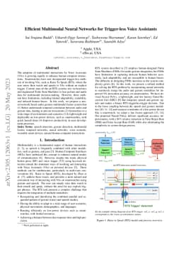 Efficient Multimodal Neural Networks for Trigger-less Voice Assistants