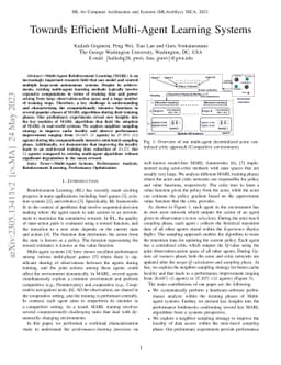 Towards Efficient Multi-Agent Learning Systems